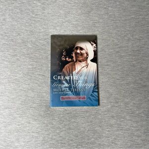 Created for Greater Things Mother Teresa of Calcutta Book